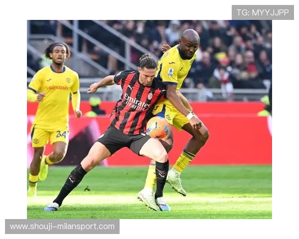 AC米兰与维罗纳比赛战术解析及关键球员表现总结 AC米兰与维罗纳比赛战术解析及关键球员表现总结